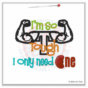 4986 Sayings : I'm So Tough Applique 5x7