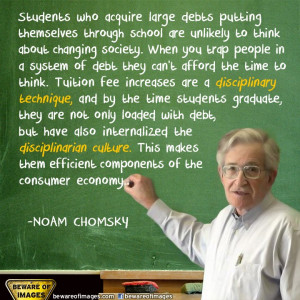 education is discipline and debt is consumerism we learn to consume ...