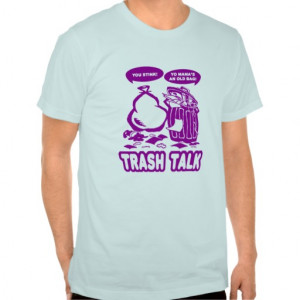 Girls Basketball Quotes For T Shirts Trash talk t shirts