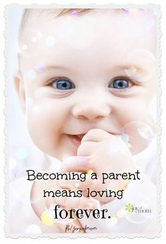 Becoming a parent means loving forever. So true! ♥ Join us for more ...