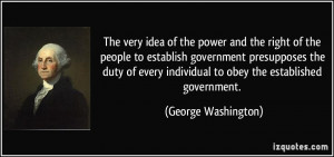 The very idea of the power and the right of the people to establish ...