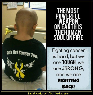 quotes+about+children+fighting+cancer | Battle4aCure/B4AC) is to ...