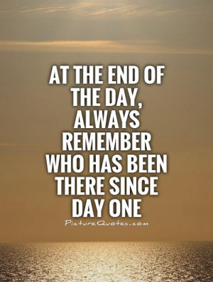 ... Of The Day Quotes Day Quotes Remember Quotes End Quotes The End Quotes