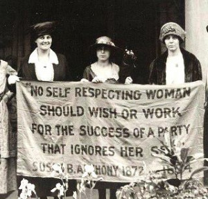 ... success of a party that ignores her sex.” — Susan B. Anthony, 1872