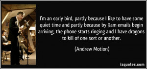 quote-i-m-an-early-bird-partly-because-i-like-to-have-some-quiet-time ...