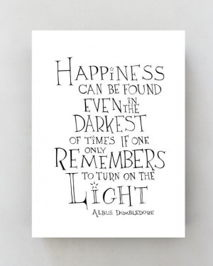 ... in the darkest of times -Albus Dumbledore- Harry Potter Quote Poster