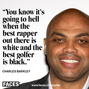 Charles Barkley - You know it's going to hell