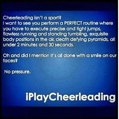 For those people who say cheer isn't a sport I dare you to try cheer ...
