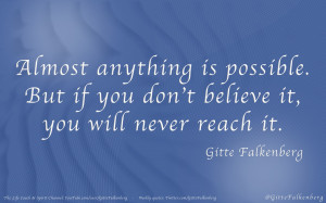 almost-anything-is-possible-but-if-you-don_t-believe-it-you-will-never ...