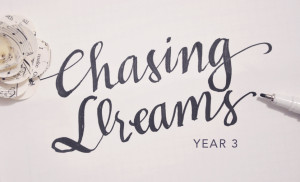 Chasing Dreams Year What...