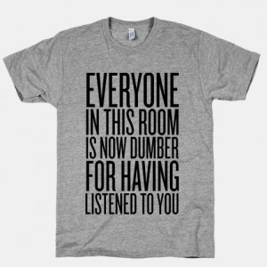 want this shirt. My favorite quote from Billy Madison.