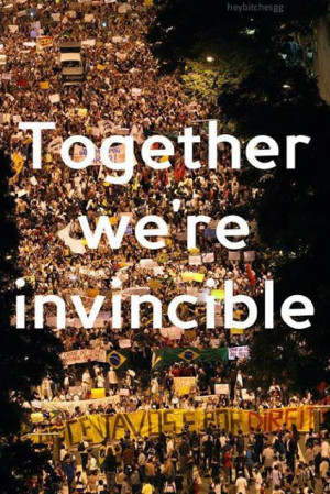 Together we are invincible