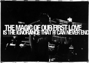 quotes magic firstlove endless ignorance black white life iwish