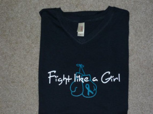 Fight Like a Girl teal ribbon ovarian Cancer Awareness t-shirt on Etsy ...