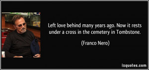 Left love behind many years ago. Now it rests under a cross in the ...