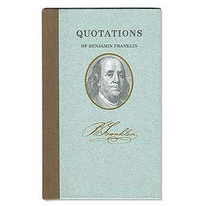 Quotations of Benjamin Franklin Book - Photo