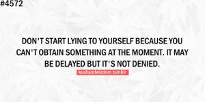 Don't lie to yourself