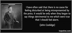 that there is no cause for feeling disturbed at being misrepresented ...