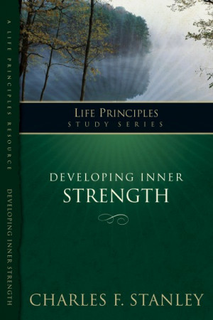 Developing Inner Strength, bible, bible study, gospel, bible verses