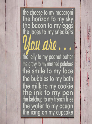 Peanut Butter And Jelly Love Quotes You are the jelly to my peanut