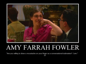 Quotes by Amy Farrah Fowler on the Big Bang Theory