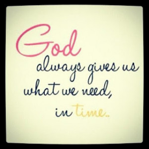 christian-quotes-sayings-inspiring-god-give-time-need