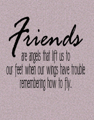 ... friends are angels quotes on can be good use of quotes websites