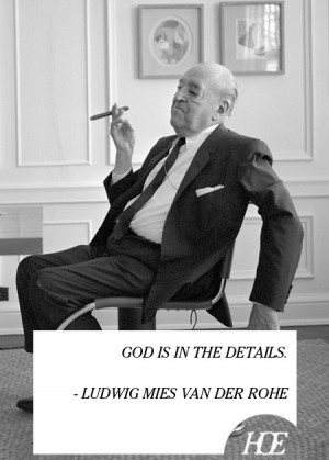 Quote of the Day: Ludwig Mies van der Rohe
