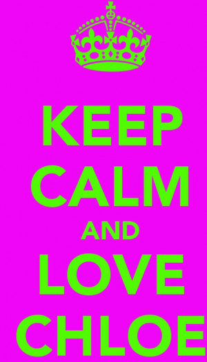 Keep calm and love chloe lukasiak: Calm Quotes, Keep Calm And Love ...