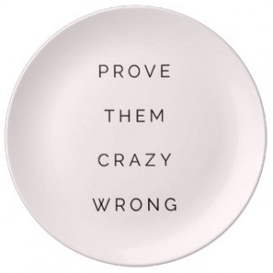Prove Them Wrong Motivational Quotes Blush Pink Porcelain Plate