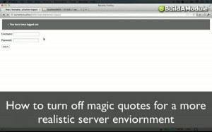How to turn off magic quotes for a more realistic server enviornment