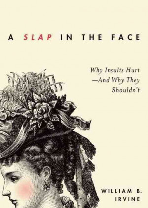 You're So Dumb, You Probably Think This Book Is About Getting Slapped