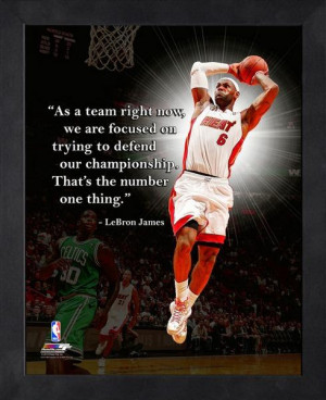 Miami Heat LeBron James Quotes