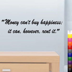 money can t buy happiness it can however rent it