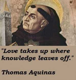 ... you may find the best collection of insightful Thomas Aquinas Quotes