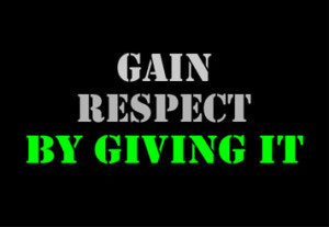 Gain Respect