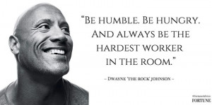 Rocks, Dwayne Johnson, Hardest Workers, Motivation, Therock, Be Humble ...