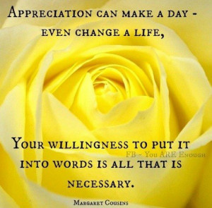 Appreciation, quotes, sayings, change, life