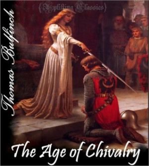 Start by marking “The Age of Chivalry” as Want to Read: