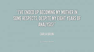 ve ended up becoming my mother in some respects, despite my eight ...