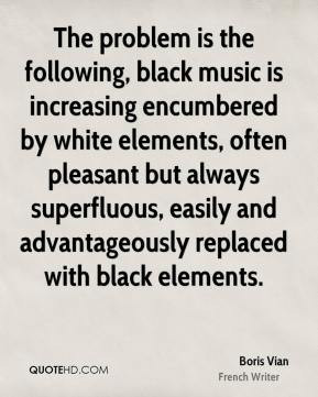 Boris Vian - The problem is the following, black music is increasing ...