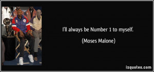 Moses Malone Quote