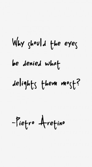 Pietro Aretino Quotes amp Sayings