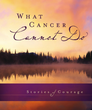 Dealing With Cancer Quotes