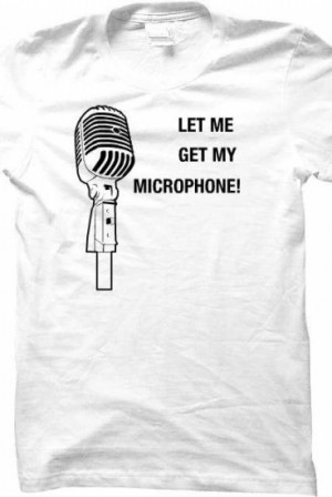 Microphone Quotes