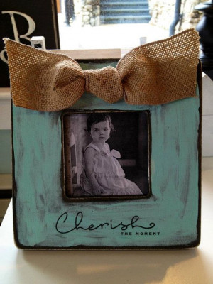 ... Diy Gift, Tiffany Blue, Moments Quotes, Burlap Bows, Picture Frames