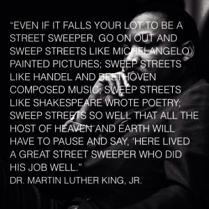 live and breathe this MLK Quote with every fiber of my being