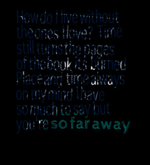 Quotes About: so far away avenged sevenfold