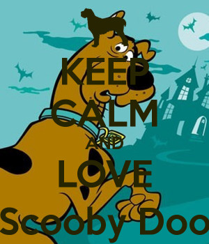 scooby doo love scooby doo the official site keep calm and love scooby ...