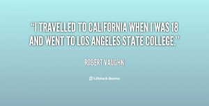 travelled to California when I was 18 and went to Los Angeles State ...